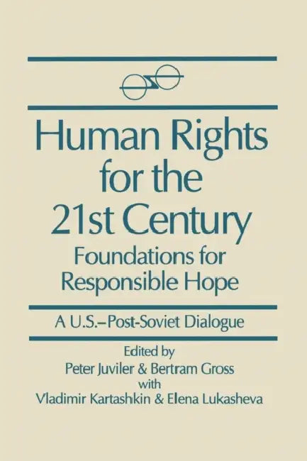 Human Rights for the 21st Century (English, Peter Juviler | Bertram Gross | Vladimir Kartashkin)