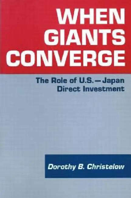 When Giants Converge (English, Christelow Dorothy B.)