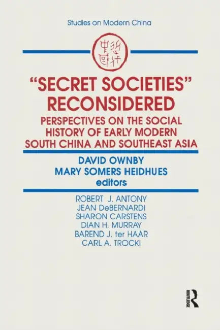 Secret Societies Reconsidered (English, David Ownby | Mary F. Somers Heidhues)