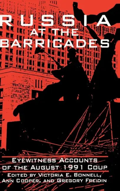 Russia at the Barricades (English, Victoria E. Bonnell | Ann Cooper | Gregory Freidin)