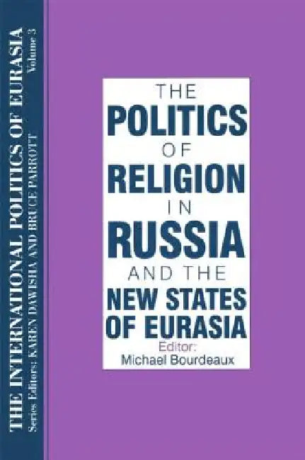 The International Politics of Eurasia (English, S. Frederick Starr | Karen Dawisha)