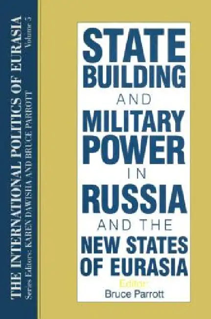 The International Politics of Eurasia (English, S. Frederick Starr | Karen Dawisha)
