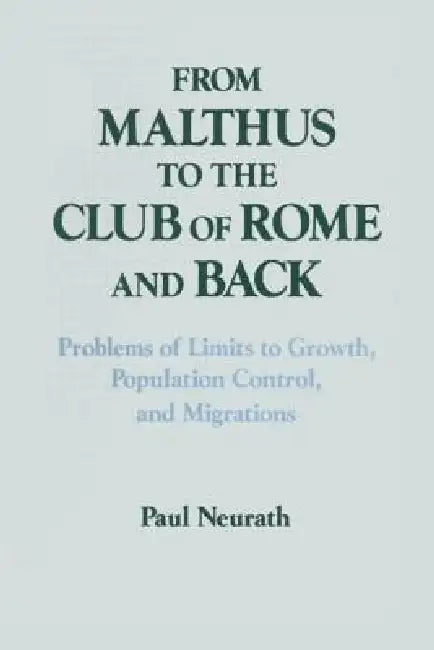 From Malthus to the Club of Rome and Back (English, Paul Neurath)