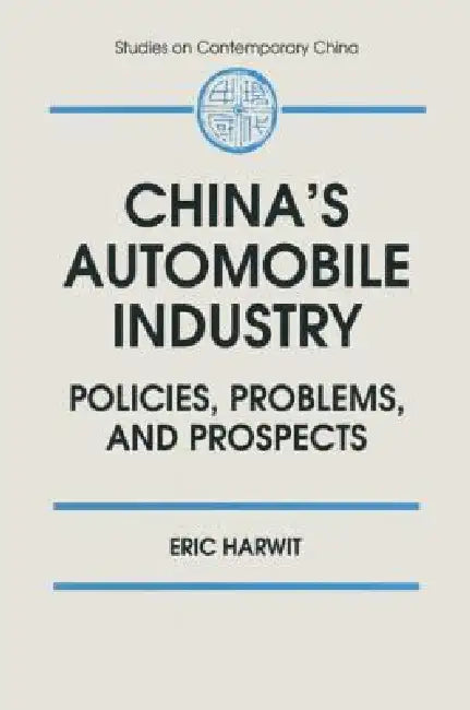 China's Automobile Industry (English, Eric Harwit)
