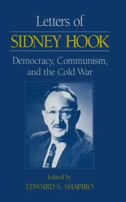 Letters of Sidney Hook (English, Sidney Hook | Edward S. Shapiro)