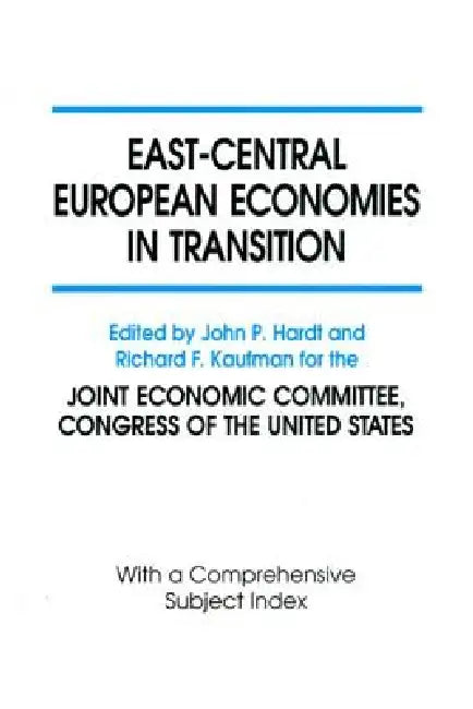 East-Central European Economies in Transition (English, John P. Hardt | Richard F. Kaufman)