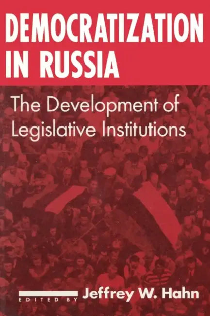 Democratization in Russia (English, Jeffrey W. Hahn)