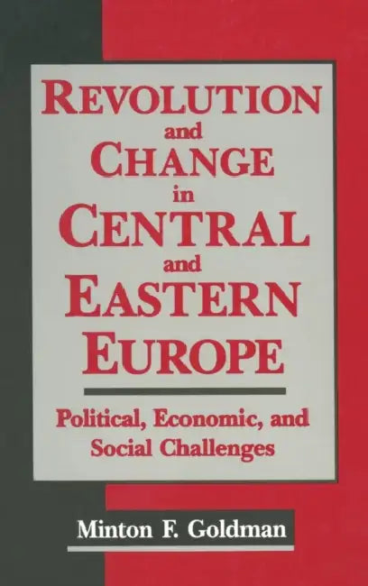 Revolution and Change in Central and Eastern Europe (English, Andrew Goldman)