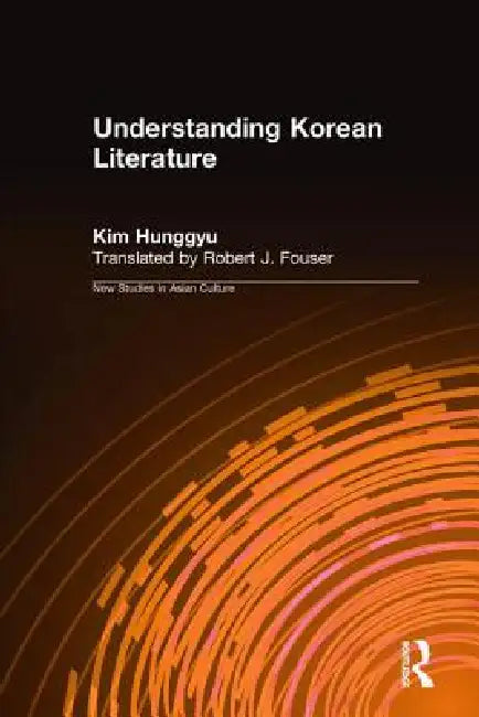 Understanding Korean Literature (English, Hung-Gyu Kim | Robert Fouser)