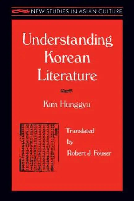 Understanding Korean Literature (English, Kim Hung-Gyu | Robert Fouser)