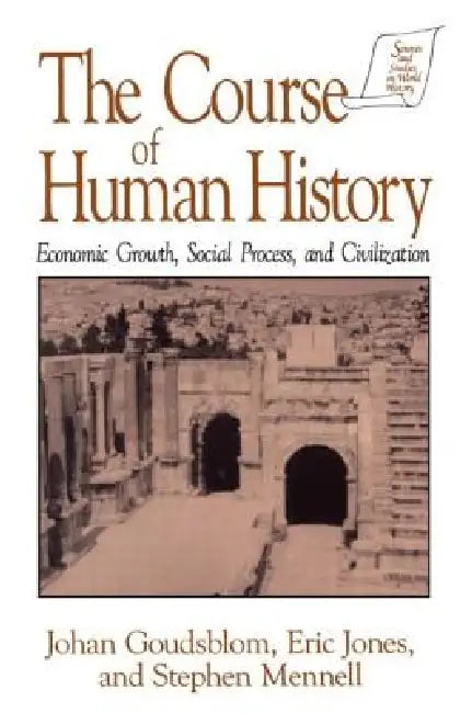 The Course of Human History (English, Johan Goudsblom | David M. Jones | Stephen Mennell)