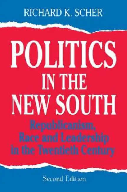 Politics in the New South (English, Richard K. Scher)