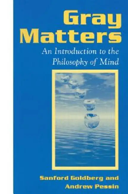 Gray Matters (English, Sanford Goldberg | Andrew Pessin)