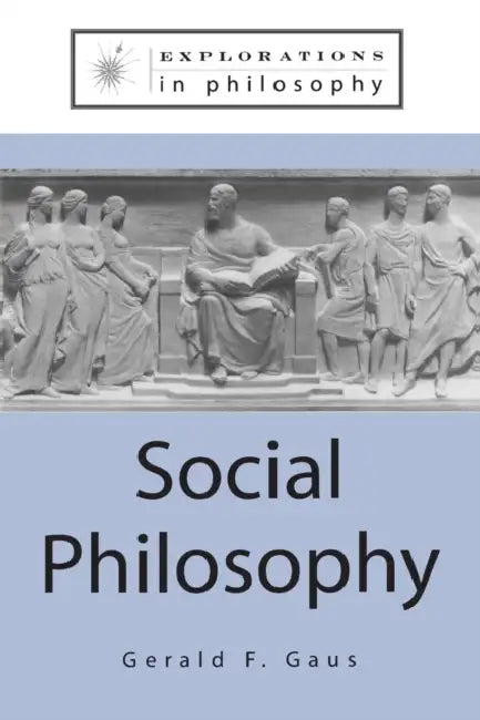 Social Philosophy (English, Gerald F. Gaus)