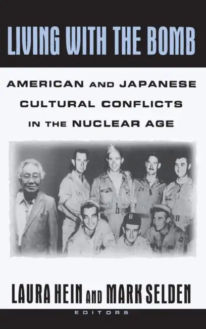 Living with the Bomb (English, Laura E. Hein | Mark Selden)