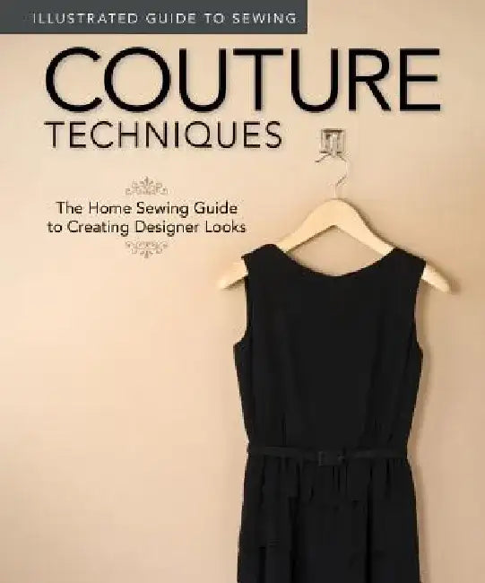 Illustrated Guide to Sewing (English, Fox Chapel Publishing | Colleen Dorsey)