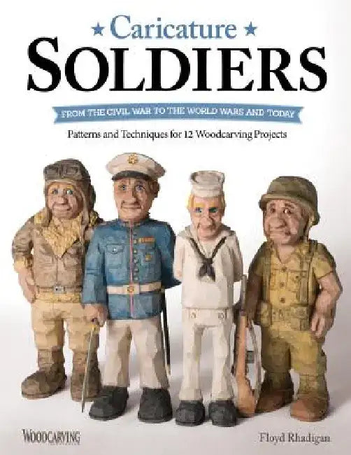 Caricature Soldiers (English, Floyd Rhadigan)