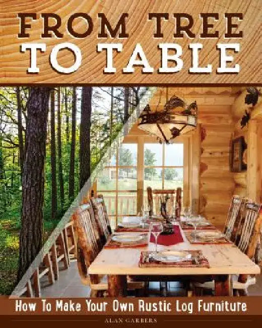 From Tree to Table (English, Alan Garbers)