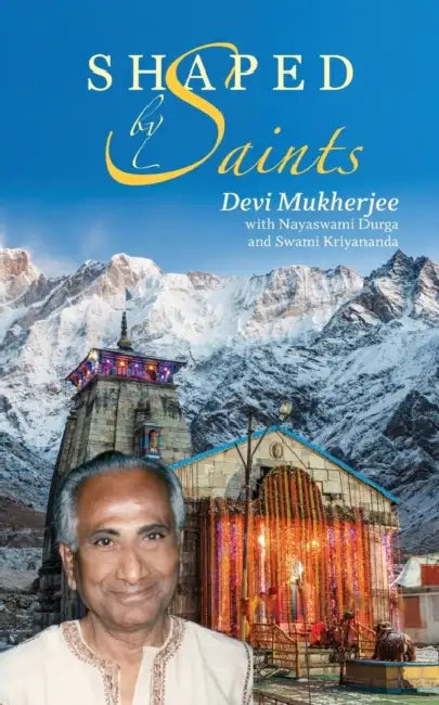 Shaped by Saints (English, Devi Karuna Mukherjee | Durga Smallen | Swami Kriyananda)