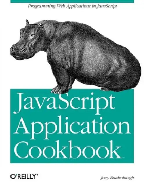 JavaScript Application Cookbook (English, Jerry Bradenbaugh)