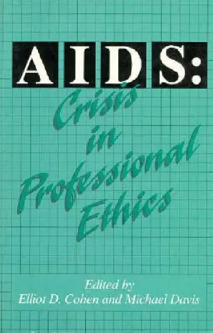 Aids: Crisis in Professional Ethics (English, Elliot Cohen)