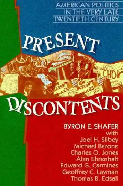 Present Discontents (English, Byron E. Shafer)