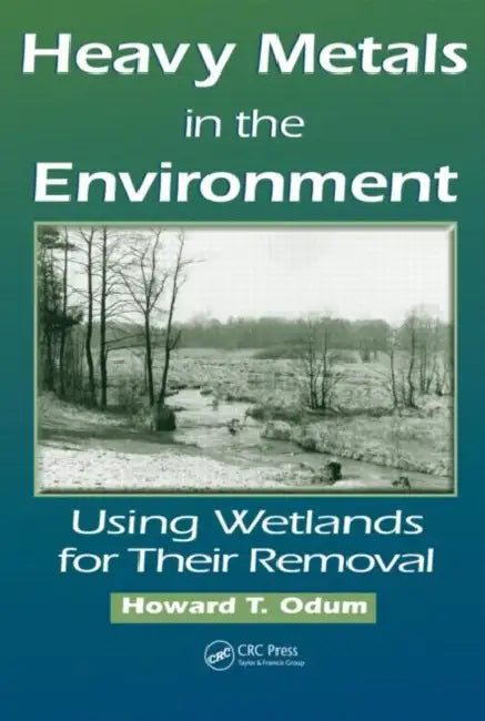 Heavy Metals in the Environment (English, Howard T. Odum)
