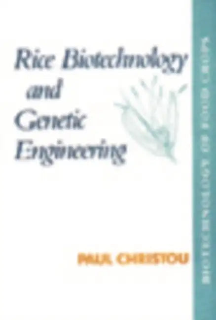 Rice Biotechnology and Genetic Engineering (English, Paul Christou)