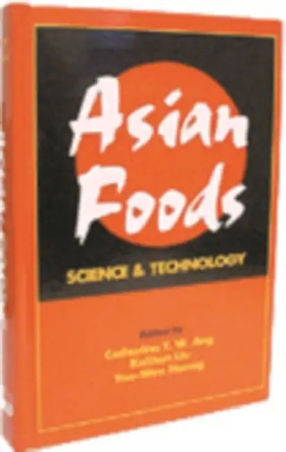 Asian Foods (English, Catharina Y. W. Ang | Keshun Liu | Yao-Wen Huang)