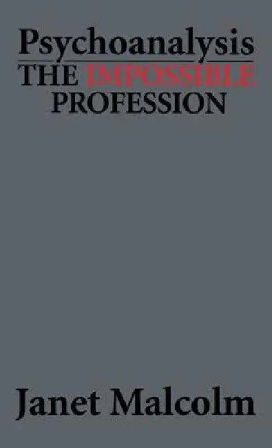 Psychoanalysis (English, Janet Malcolm)