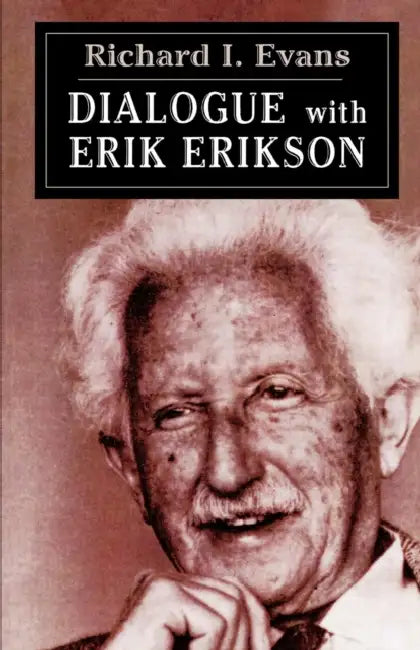 Dialogue with Erik Erikson (English, Erik Erikson | Richard E. Evans)