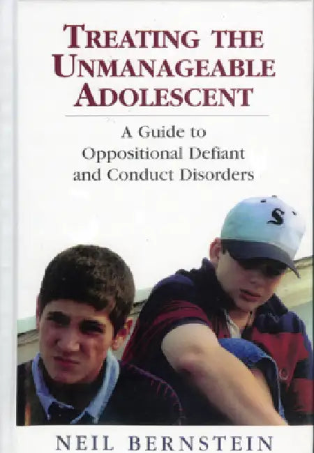 Treating the Unmanageable Adolescent (English, Neil I. Bernstein)