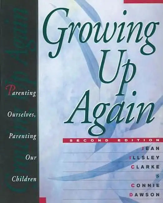 Growing Up Again (English, Jean Illsley Clarke)