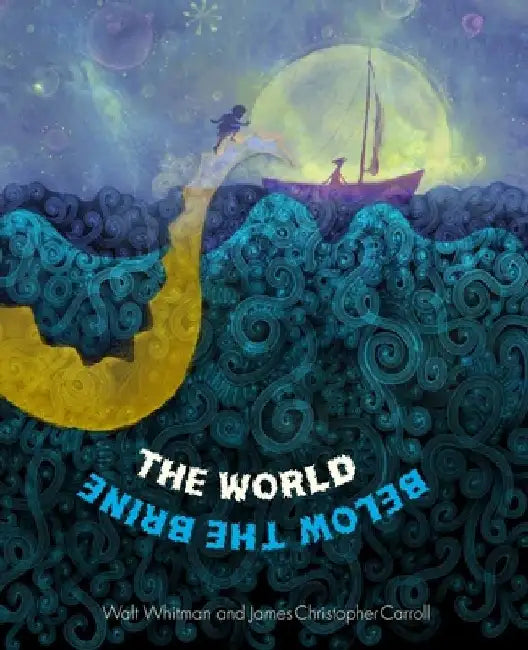 The the World Below the Brine (English, Walt Whitman)