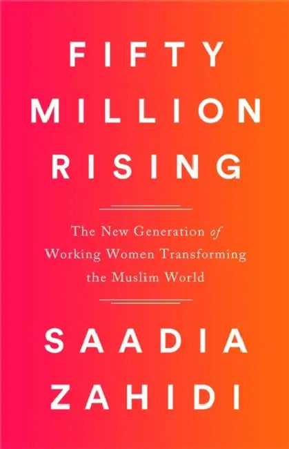 Fifty Million Rising (English, Saadia Zahidi)