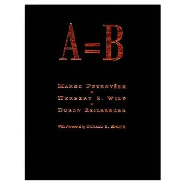 A = B (English, Marko Petkovsek | Herbert S. Wilf | Doron Zeilberger)