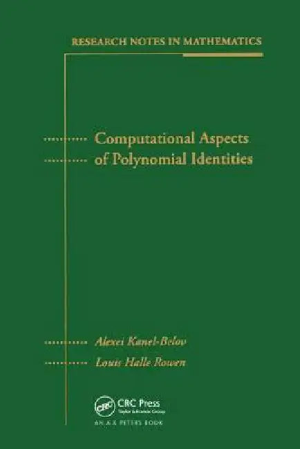 Computational Aspects of Polynomial Identities (English, Alexei Kanel-Belov | Louis Halle Rowen)