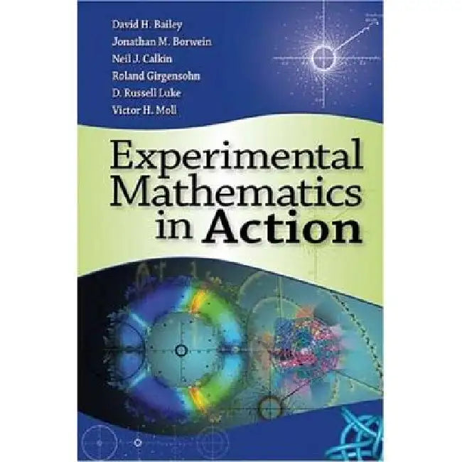 Experimental Mathematics in Action (English, David Bailey | Jonathan Borwein | Neil Calkin)