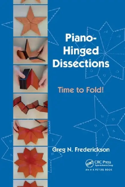 Piano-Hinged Dissections (English, Greg N. Frederickson)