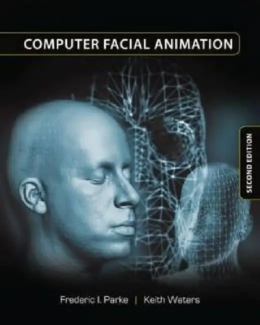 Computer Facial Animation (English, Frederic I. Parke | Keith Waters)