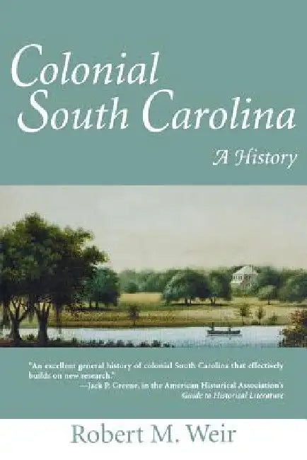 Colonial South Carolina (English, Robert M. Weir | Margaret Earley Whitt)
