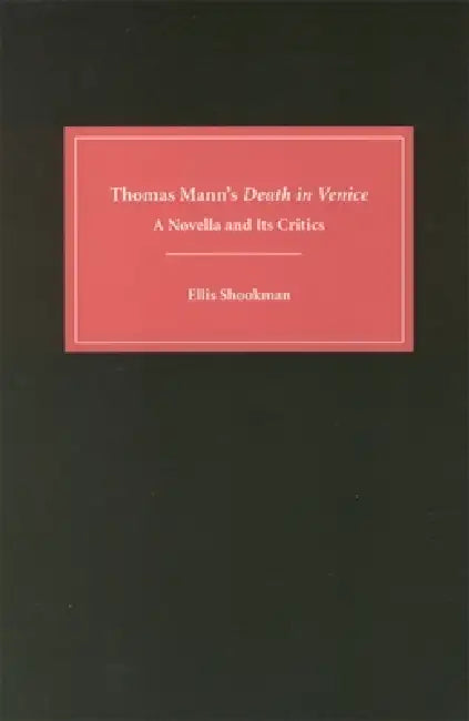 Thomas Mann's Death in Venice (English, Ellis Shookman)