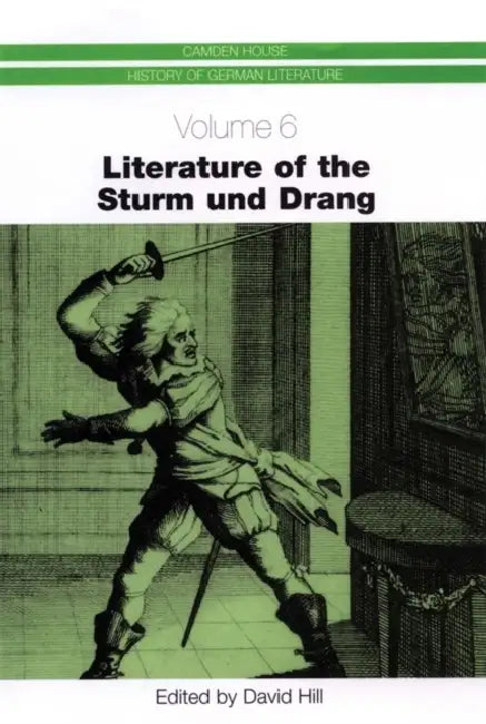 Literature of the Sturm Und Drang (English, David Hill | Alan Leidner | Bruce Duncan)
