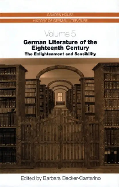 German Literature of the Eighteenth Century (English, Barbara Becker-Cantarino | Anna Richards | Barbara Becker-Cantarino)