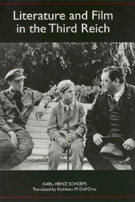 Literature and Film in the Third Reich (English, Karl-Heinz Schoeps | Kathleen M. Dell'orto)