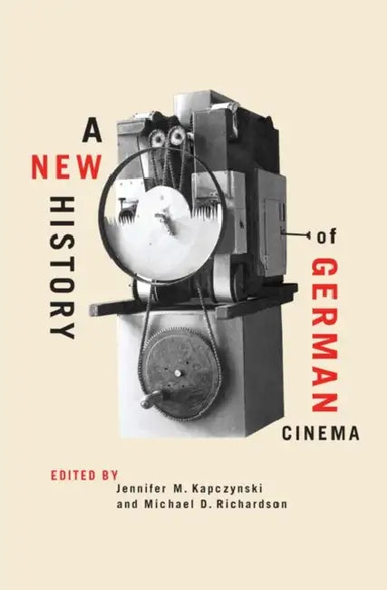 A New History of German Cinema (English, Jennifer M. Kapczynski | Michael D. Richardson | Adeline Mueller)