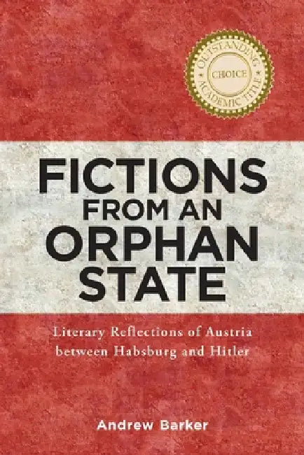 Fictions from an Orphan State (English, Andrew Barker)