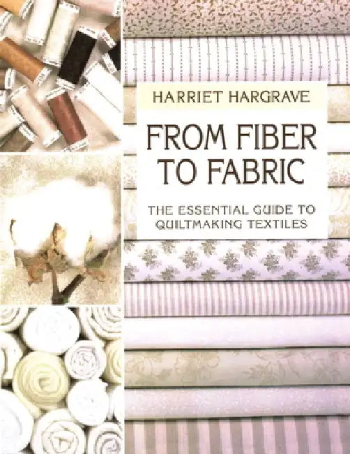 From Fiber to Fabric (English, Hariett Hargrave)