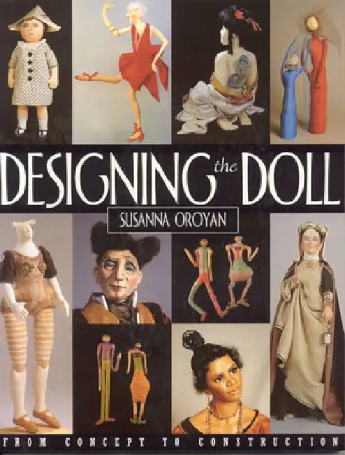 Designing the Doll (English, Susanna Oroyan)