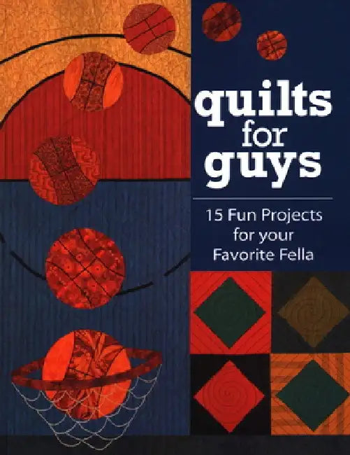 Quilts for Guys (English, C, amp;t Publishing)